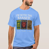 I’M WITH THE BANNED. T-Shirt (Vorderseite)