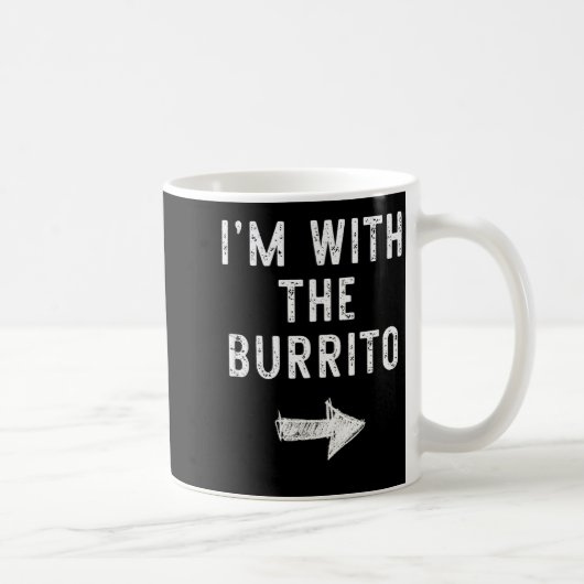 I’m With The Burrito Funny Halloween Couple Costum Kaffeetasse (Rechts)