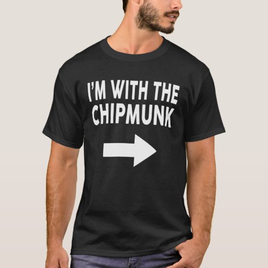 I m With The CHIPMUNK Halloween CHIPMUNK T-Shirt (Vorderseite)