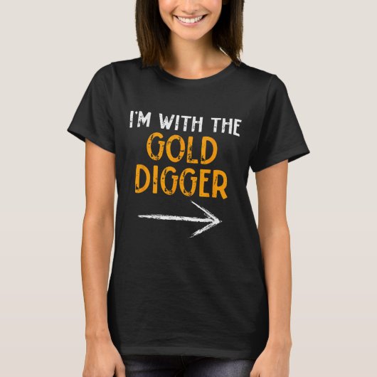 I’m With The Gold Digger Halloween Matching Couple T-Shirt (Vorderseite)