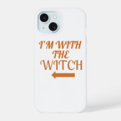 I’m With The Witch  Phone Case iPhone 15 Hülle (Rückseite)