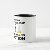 I Made A Chemistry Joke Tasse (Zentrum)