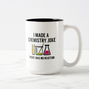 I Made A Chemistry Joke Zweifarbige Tasse