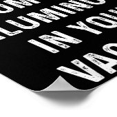 I Made My Tin Foil Hat From The Aluminum In Your V Poster (Ecke)