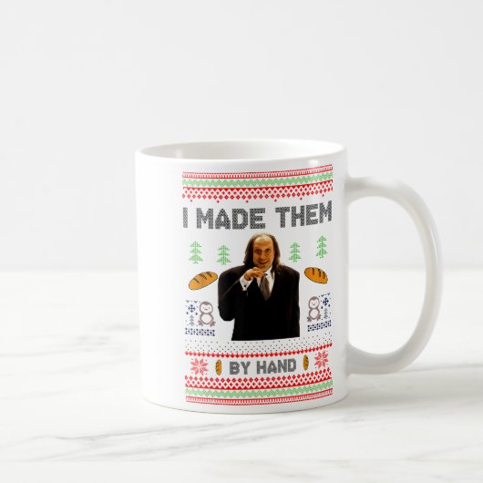 I Made Them By Hand Funny Ugly Sweater Kaffeetasse (Rechts)
