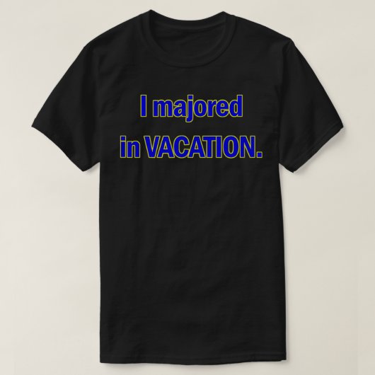 I majored in VACATION graphic shirt (Design vorne)