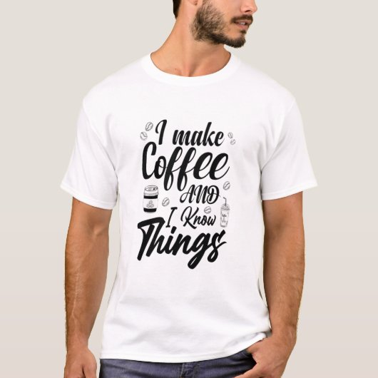 I make coffee T-Shirt (Vorderseite)