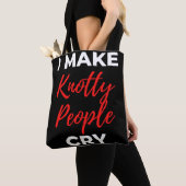 I Make Knotty People Cry Tasche (Von Nahem)