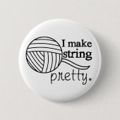 I Make String Hübsch ・ Strick Crochet Crafts Button (Vorderseite)