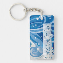 "I make time for fun" Motivation Affirmation Schlüsselanhänger