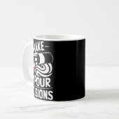 I Make Ur Decisions Shirt Funny Men Women Drinking Kaffeetasse (Vorderseite Links)