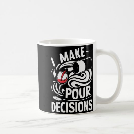 I Make Ur Decisions Shirt Funny Men Women Drinking Kaffeetasse (Rechts)