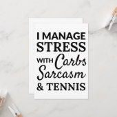 I manage stress with carbs, sarcasm and tennis karte (Vorderseite/Rückseite Beispiel)