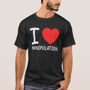 I Manipulation der Liebe I Herzinsuffizienz 1 T-Shirt