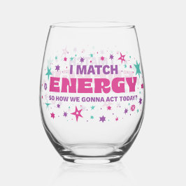 I Match Energy Weinglas Ohne Stiel