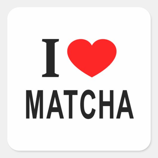 I ❤️ MATCHA I LIEBE MATCHA I HEART MATCHA SQUARE QUADRATISCHER AUFKLEBER (Vorderseite)