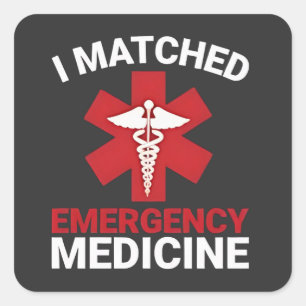 I Matched Emergency Medicine Abschluss Quadratischer Aufkleber