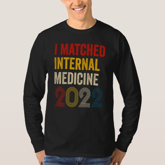 I Matched Internal Medicine 2022 Residencial Retro T-Shirt (Vorderseite)