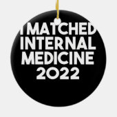 I Matched Internal Medicine 2022 Residenz Keramik Ornament (Hinten)