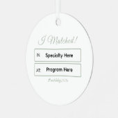 “I Matched!” Personalized Residency Match Ornament Aus Metall (Vorderseite links)