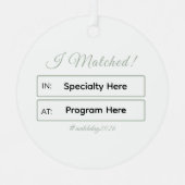 “I Matched!” Personalized Residency Match Ornament Aus Metall (Vorderseite)
