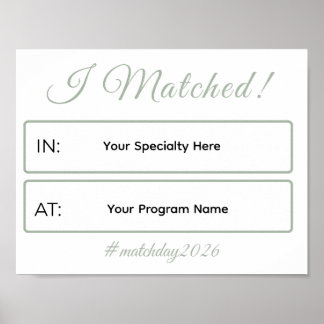 I Matched Sign | Personalized Medical School Poster