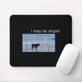 I May Be Stud Cow Meme I May Be Stud Funny Mousepad (Mit Mouse)