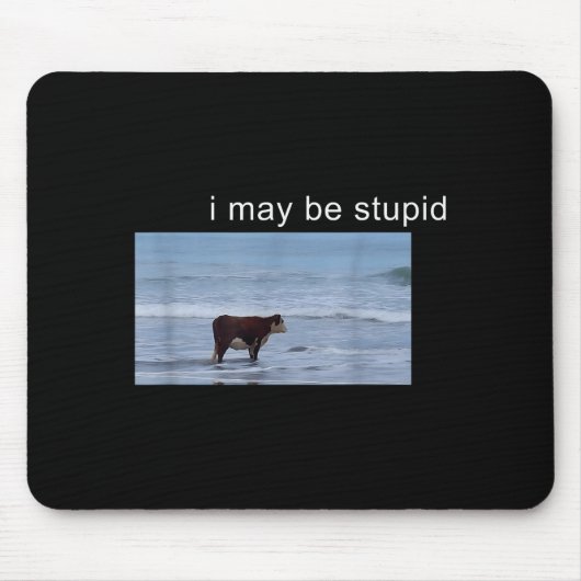 I May Be Stud Cow Meme I May Be Stud Funny Mousepad (Vorne)