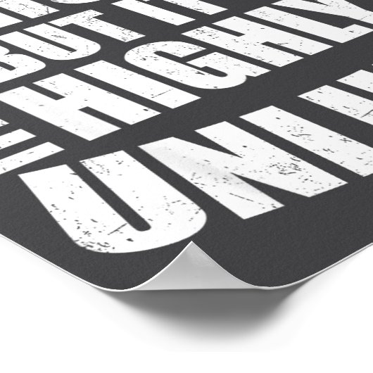 I May Be Wrong But It's Highly Unlikely Funny  Poster (Ecke)