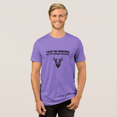 I May Be Wrong But It's Highly Unlikley - Bella+Ca Tri-Blend Shirt (Vorderseite voll)