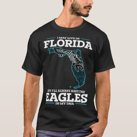 I may Live In Florida But Ill Always Have the Eagl T-Shirt (Vorderseite)