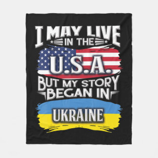 I May Live in the USA But My Story Began in Ukrain Fleecedecke