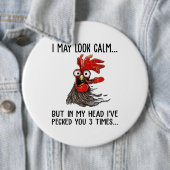 I May Look Calm But In My Head I've Picked You 3 T Button (Beispiel)