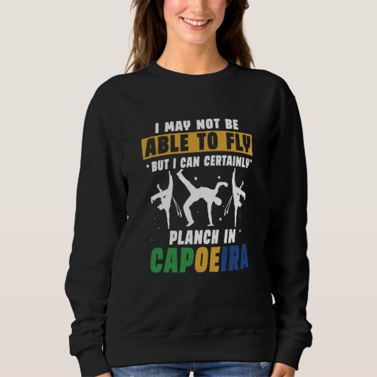 I May Not Be Able To Fly But I Can Certainly Planc Sweatshirt (Vorderseite)