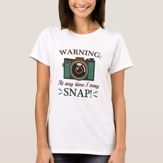 I May Snap T-Shirt (Vorderseite)