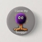I meine Liebe, Snuggy! Button (Vorderseite)