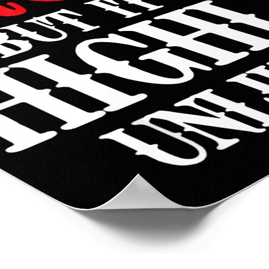 I Might Be Wrong But It's Highly Unlikely Sarcasti Poster (Ecke)