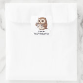 I Might Need Coffee Later - Funny Owl Humor Quadratischer Aufkleber (Tasche)