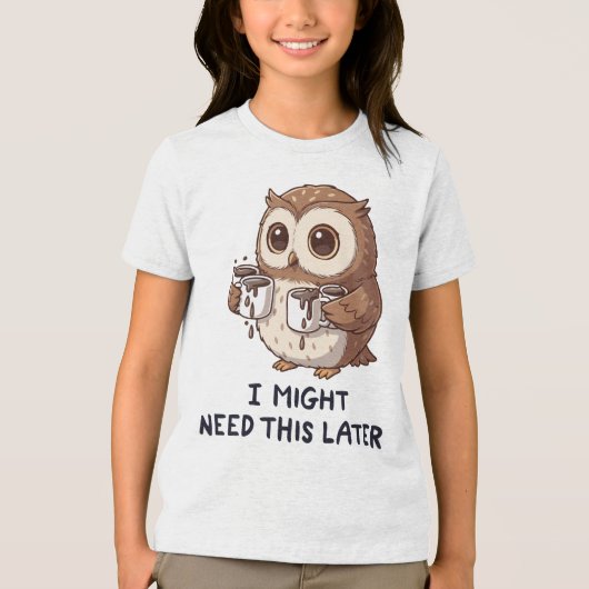 I Might Need Coffee Later - Funny Owl Humor Tri-Blend Shirt (Vorderseite)