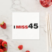 I Miss 45 Napkins Serviette (Beispiel)