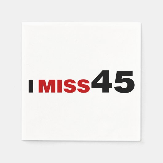 I Miss 45 Napkins Serviette (Vorderseite)