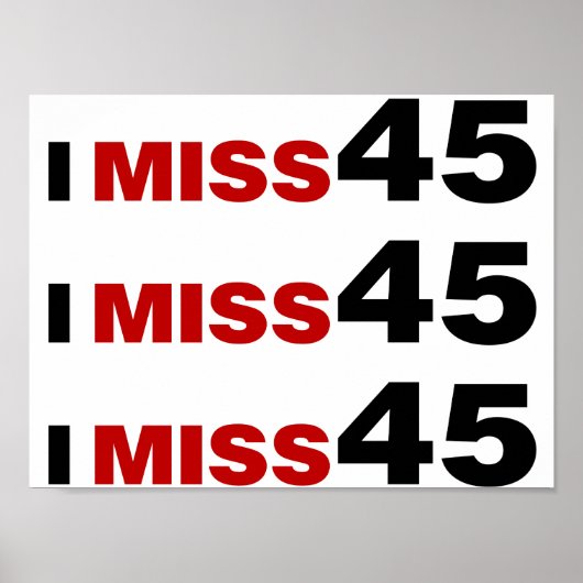 I Miss 45 Poster (Vorne)