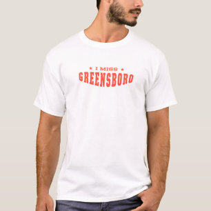 I Miss Greensboro North Carolina Heimat Nc Zuhause T-Shirt