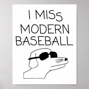 I Miss Modern Bysebyll Vintag Funny Bysebyll Meme Poster