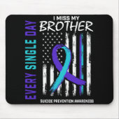 I Miss My Brother Suicide Awareness Prevention Ame Mousepad (Vorne)