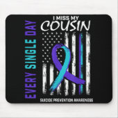 I Miss My Cousin Suicide Awareness Prevention Amer Mousepad (Vorne)