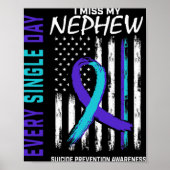 I Miss My Nephew Suicide Awareness Prevention Amer Poster (Vorne)