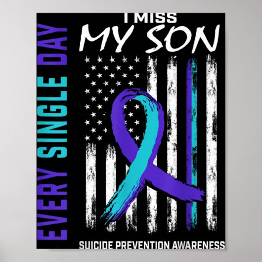 I Miss My Son Suicide Awareness Prevention America Poster (Vorne)
