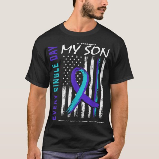 I Miss My Son Suicide Awareness Prevention America T-Shirt (Vorderseite)