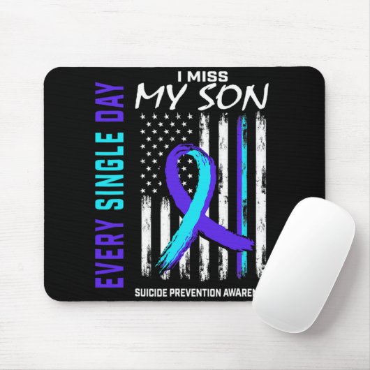 I Miss My Son Suicide Prevention Awareness America Mousepad (Mit Mouse)